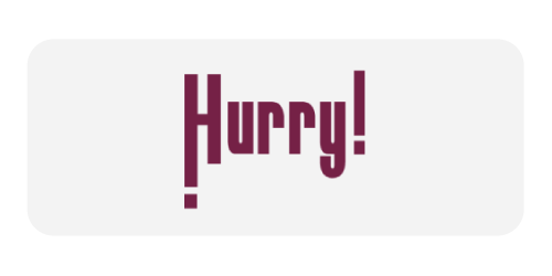 Hurry